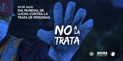 30 DE JULIO: DIA MUNDIAL DE LUCHA CONTRA LA TRATA DE PERSONAS