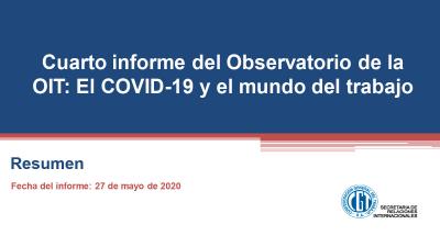 Cuarto informe del Observatorio de la OIT: El COVID-19 y el mundo del trabajo