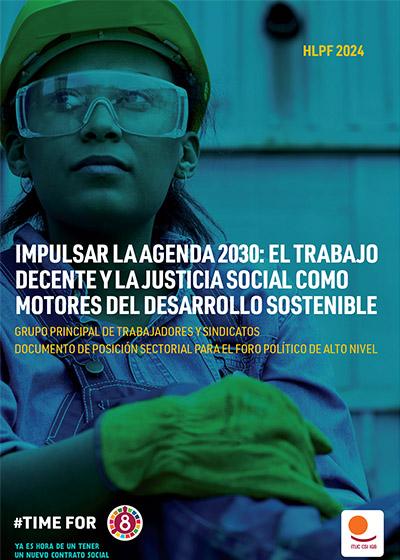 EL TRABAJO DECENTE Y LA JUSTICIA SOCIAL COMO MOTORES DEL DESARROLLO SOSTENIBLE.