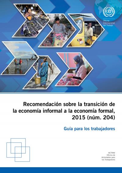 Recomendación sobre la transición de la economía informal a la economía formal, 2015 (núm 204)